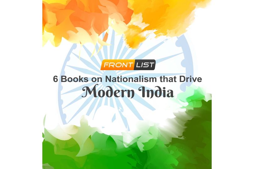 6 Books on Nationalism that Drives Modern India